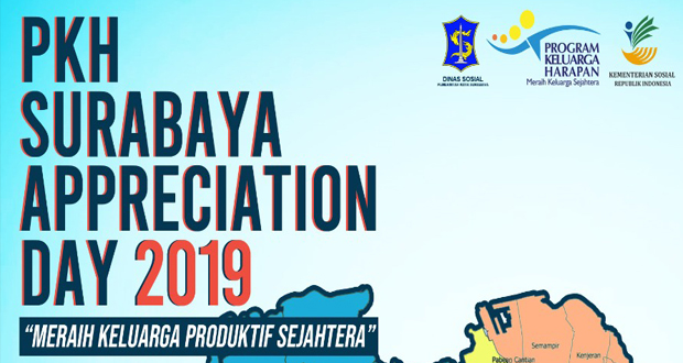 PKH Surabaya Appreciation Day 2019, Meraih Keluarga Produktif Sejahtera