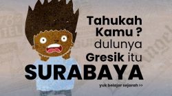 Sejarah Perubahan Kabupaten Surabaya Menjadi Kabupaten Gresik