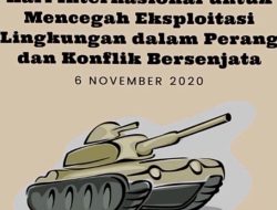 Peringatan Hari Pencegahan Eksploitasi Lingkungan dalam Perang dan Konflik Bersenjata