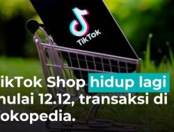 Revitalisasi TikTok Shop: Investasi USD 1,5 Miliar untuk Menguatkan Ekosistem Tokopedia di Indonesia